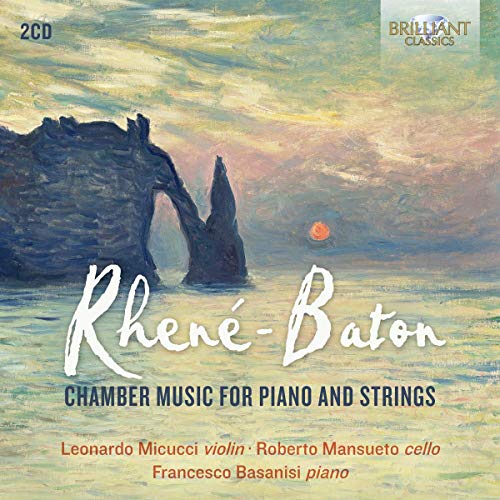 Leonardo Micucci / Francesco - Rhené-Baton: Chamber Music For Piano And Strings [CD]
