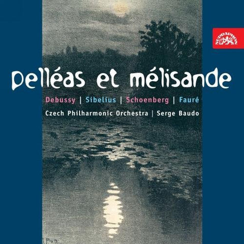 Serge Baudo And Czech Po - Pelleas Et Melisande [CD]