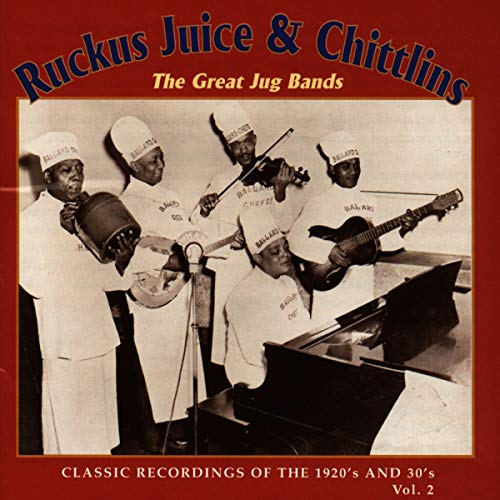 Ruckus Juice & Chittlins 2: Th - Ruckus Juice & Chittlins - The Great Jug Bands Volume 2 [CD]