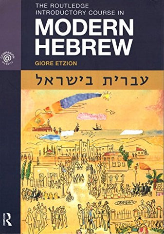 Giore (Washington University in St. Louis, USA) Etzion - The Routledge Introductory Course in Modern Hebrew