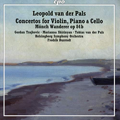 Various - Leopold van der Pals: Concertos for Violin, Piano & Cello, Mönch Wanderer, Op. 84b [CD]