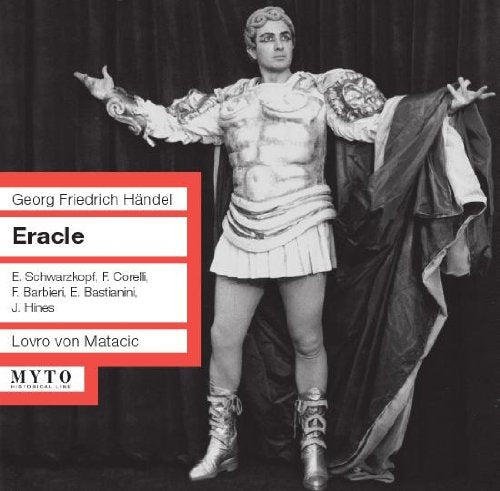 A black-and-white image of a man in a classical costume, holding a cloak, with the title 'Eracle' and names 'Georg Friedrich Händel', 'Lovro von Matačić', and 'MYTO' visible on the left.
