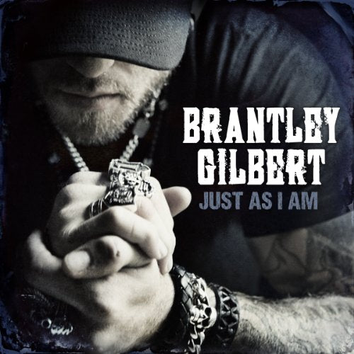 Brantley Gilbert - Just As I Am [CD]