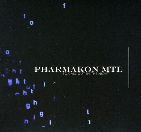 Pharmakon Mtl - To Call out in the Night [CD]