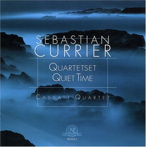 "Album cover with 'Sebastian Currier' and 'Quartetset Quiet Time' text on a misty blue background."