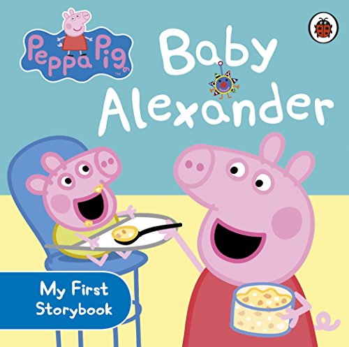 "Children's book cover featuring Peppa Pig feeding Baby Alexander in a highchair."