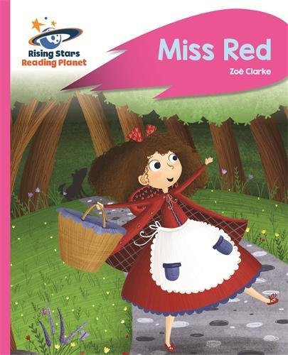 Reading Planet - Miss Red - Pink B: Rocket Phonics (Rising Stars Reading Planet)