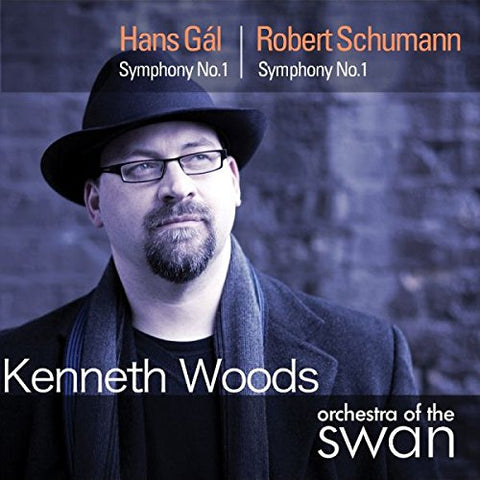 Orchestra Of The Swan/woods - Hans Gal: Symphony No. 1; Schumann: Symphony No. 1 [CD]