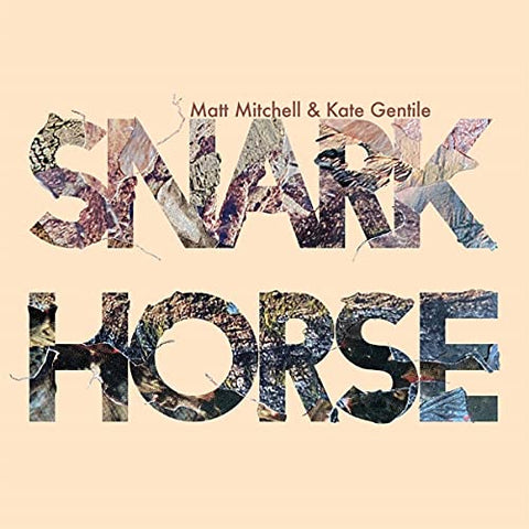 Matt Mitchell & Kate Gentile - Snark Horse [CD]