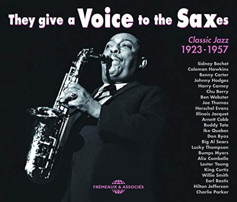 They Give A Voice To The Saxes - The give a voice to the Saxes 1923-1957 (2CD) [CD]