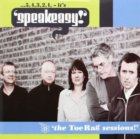 Speakeasy - The Toe Rag Sessions [CD]