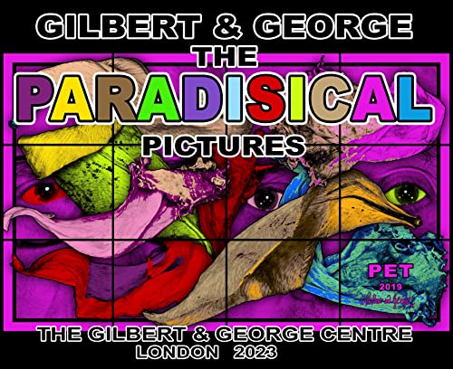 Gilbert & George: The Paradisical Pictures (Limited Edition) (The Gilbert & George Centre)