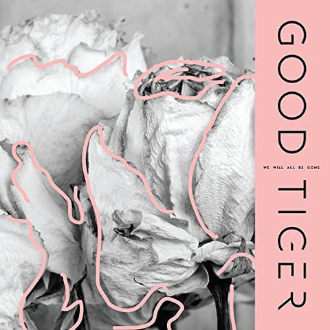 Good Tiger - We Will All Be Gone [CD]