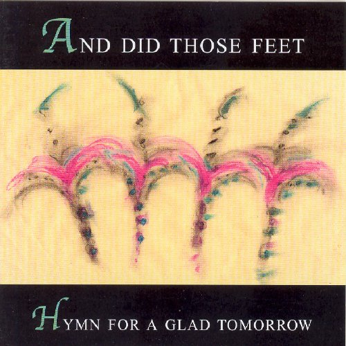 Dark grey textured background with yellow and white text "And Did Those Feet" album cover.