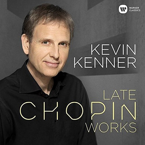 Kevin Kenner - Late Chopin Works Audio CD
