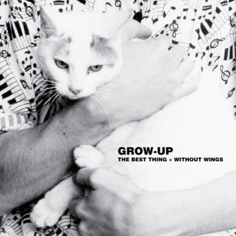 Grow Up - The Best Thing / Without Wings [CD]