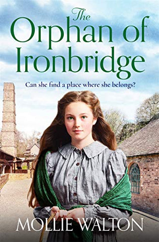 The Orphan of Ironbridge: An emotional and heartwarming family saga