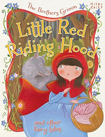 The Brothers Grimm Little Red Riding Hood and other stories