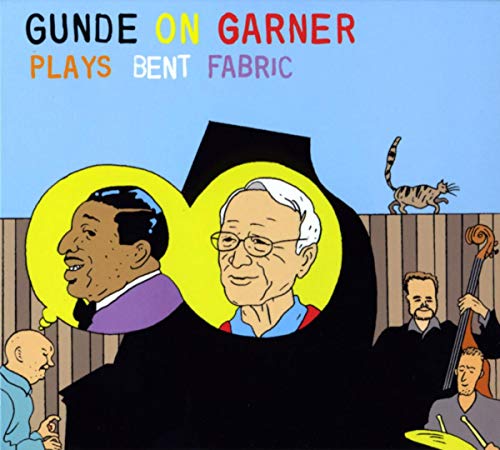 Gunde On Garner - Plays Bent Fabric [CD]