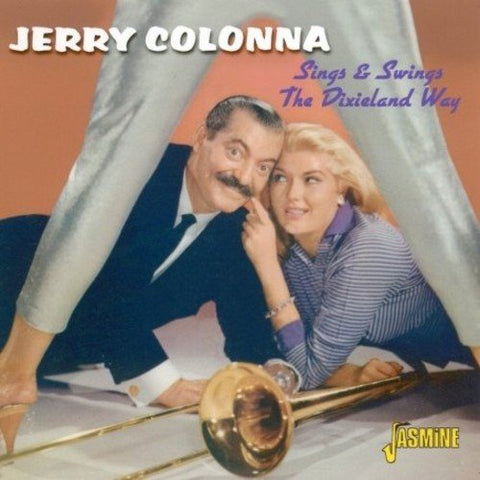 Jerry Colonna - Sings and Swings the Dixieland Way [CD]