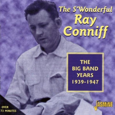 Ray Conniff - The S'Wonderful Ray Conniff: The Big Band Years 1939-1947 [CD]