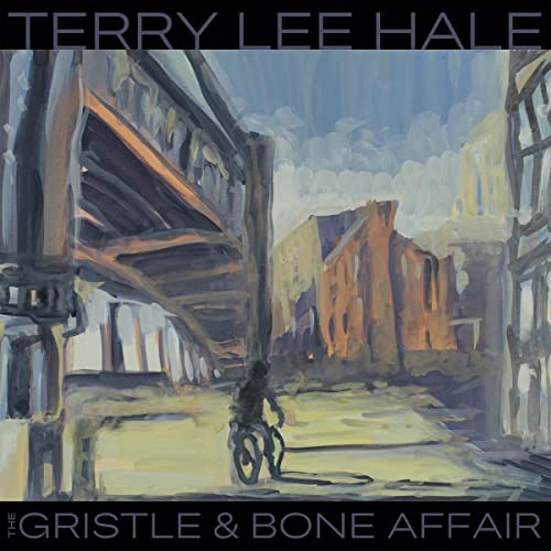 Terry Lee Hale - The Gristle & Bone Affair [VINYL]