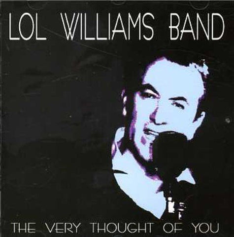 Lol Williams Band - Very Thought Of You [CD]
