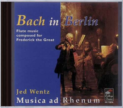 "Bach in Berlin" CD cover featuring a painting of a man playing the flute.