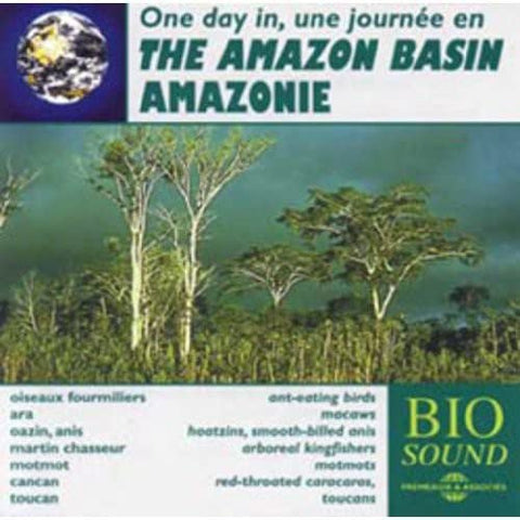 Une Journee En Amazonie - The One Day In The Amazon Basin [CD]