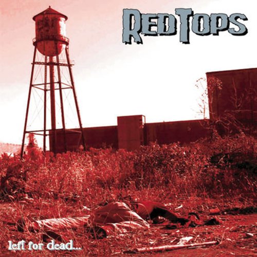 Red Tops - Left For Dead [CD]