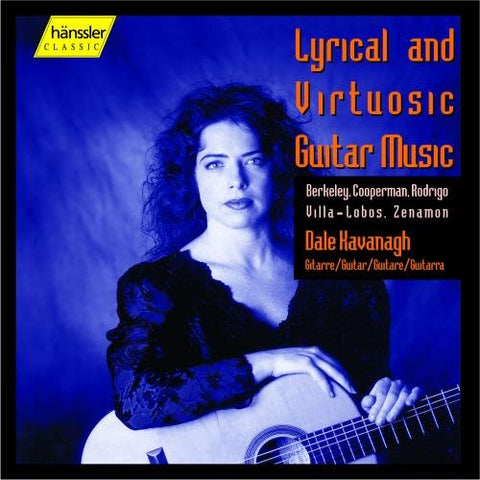 Dale Kavanagh - Lyrical and Virtuosic Guitar Music [CD]