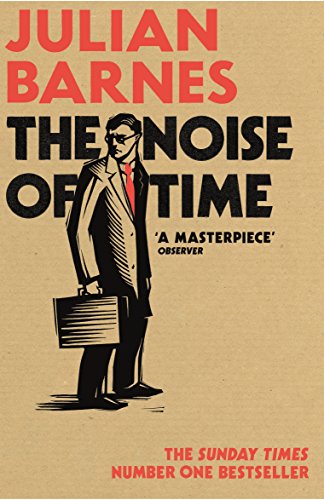 Book cover of "The Noise of Time" by Julian Barnes, featuring a man with a briefcase.