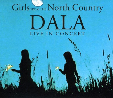 Dala - Girls From The North Country Audio CD