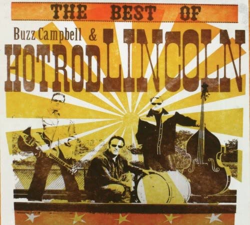 CD cover featuring musicians Buzz Campbell, Hot Rod Lincoln, and Lincoln.
