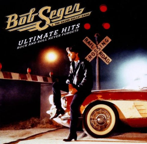 Bob Seger - Ultimate Hits: Rock and Roll Never Forgets Audio CD
