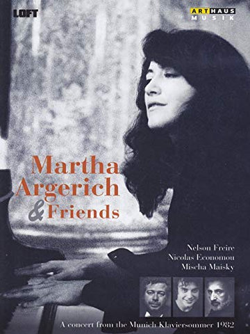 MARTHA ARGERICH NELSON FREIRE NICOLAS ECONOMOU MISCHA MAISKY - MARTHA ARGERICH and FRIENDS FEAT MUSIC OF WOLFGANG AMADEUS MOZART FREDERIC CHOPIN CLAUDE DEBUSSY SER DVD