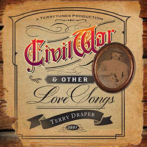 Terry Draper - Civil War... And Other Love Songs [CD]