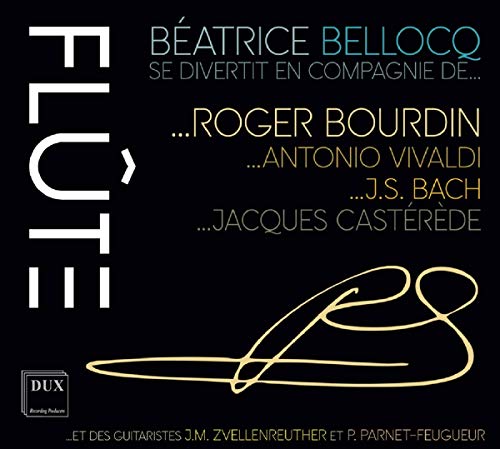 Beatrice Bellocq - Beatrice Bellocq Se Divertit En Compagnie De...Roger Bourdin, Vivialdi, Bach [DVD AUDIO] [CD]