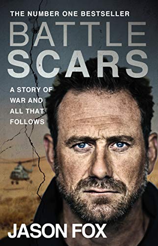 Battle Scars: The extraordinary Sunday Times Bestseller