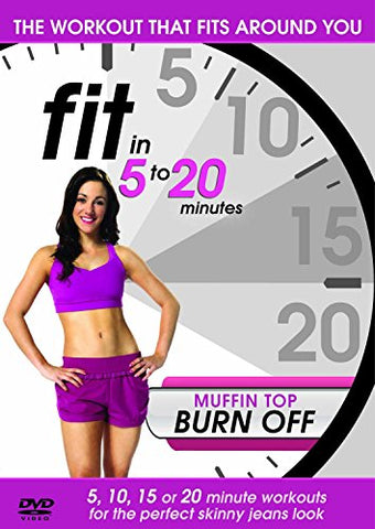 Fit in 5 to 20 Minutes - Muffin Top Burn Off [DVD]