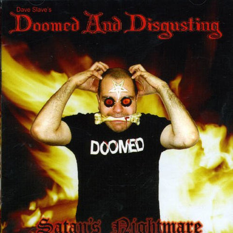 Dave Slave's - Doomed & Disgusting [CD]