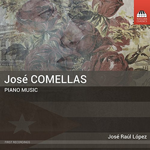 CD cover with floral artwork, text "Jose Comellas Piano Music", and Toccata Classics logo.