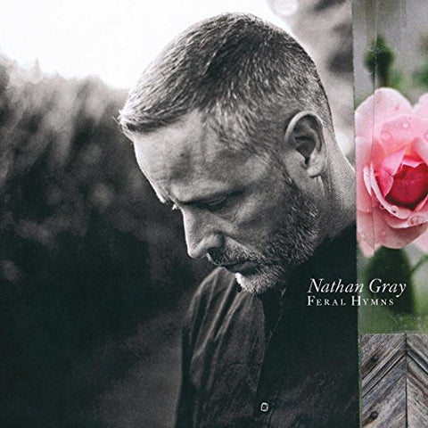 Nathan Gray - Feral Hymns (Limited Edition) (Digi) [CD]