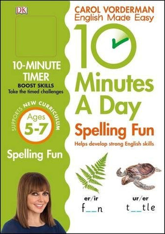 10 Minutes A Day Spelling Fun, Ages 5-7 (Key Stage 1): Supports the National Curriculum, Helps Develop Strong English Skills (Made Easy Workbooks)