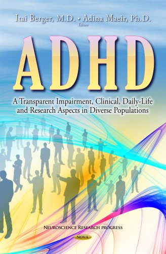ADHD A TRANSPARENT IMPAIRMENT CLINI (Neuroscience Research Progress)