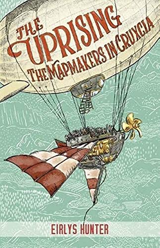 The Uprising: The Mapmakers in Crucxia: The Mapmakers in Cruxcia