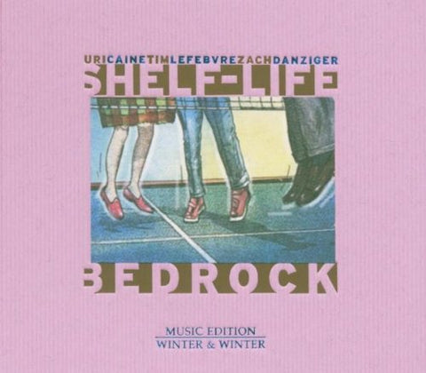 Caine  Uri & Bedrock - Shelf-Life [CD]