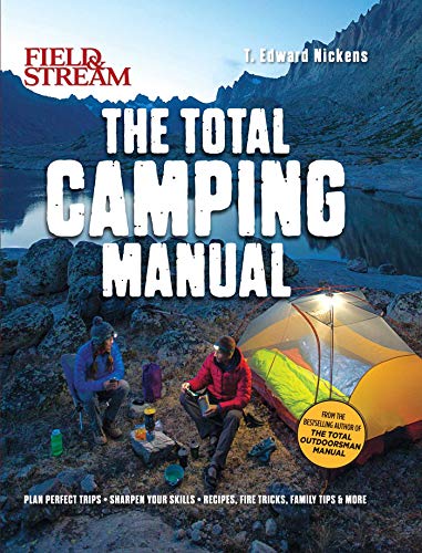 Field & Stream: The Total Family Camping Manual