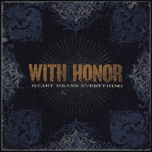 With Honor - Heart Means Everything (Remastered Edition) [VINYL]