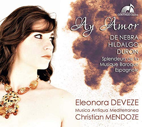 Deveze/mendoze - Ay Amor: Splendors Of Spanish Baroque Music [CD]